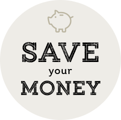 Save your money